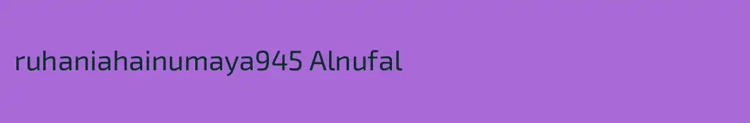 ruhaniahainumaya945 Alnufal